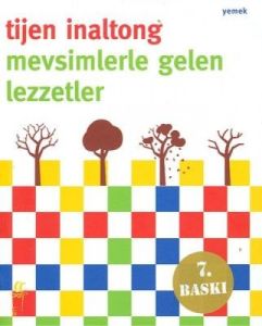 Mevsimlerle Gelen Lezzetler                                                                                                                                                                                                                                    
