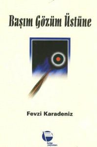 Başım Gözüm Üstüne                                                                                                                                                                                                                                             