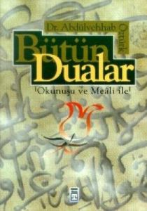 Bütün Dualar Okunuşu ve Meali ile                                                                                                                                                                                                                              
