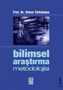 Bilimsel Araştırma Metodolojisi                                                                                                                                                                                                                                