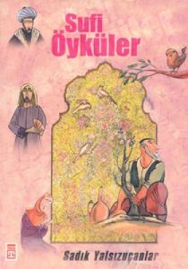 Sufi Öyküleri                                                                                                                                                                                                                                                  