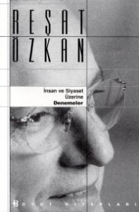 İnsan ve Siyaset Üzerine Denemeler                                                                                                                                                                                                                             