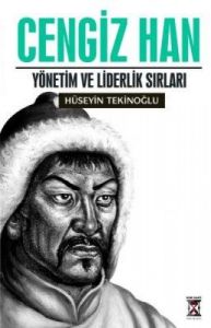 Cengiz Han'ın Liderlik Sırları                                                                                                                                                                                                                                 