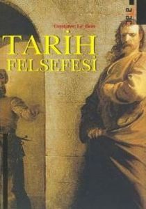 Tarih Felsefesi                                                                                                                                                                                                                                                