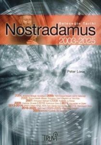 Nostradamus 2003 - 2025 Kehanetleri                                                                                                                                                                                                                            