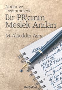 Bir PR'cının Meslek Anıları Notlar ve Değerlendirm                                                                                                                                                                                                             