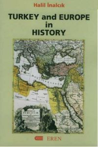 Turkey and Europe in History                                                                                                                                                                                                                                   