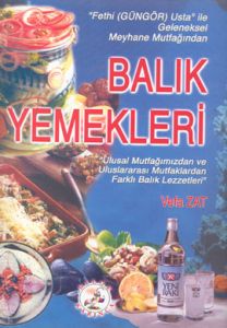 Balık Yemekleri ''Fethi Güngör Usta'' ile Geleneks                                                                                                                                                                                                             