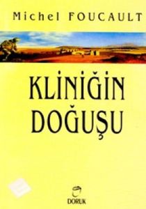 Kliniğin Doğuşu                                                                                                                                                                                                                                                