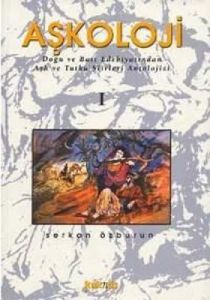 Aşkoloji 4. Cilt Doğu ve Batı Edebiyatından Aşk ve                                                                                                                                                                                                             