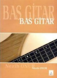 Bas Gitar                                                                                                                                                                                                                                                      