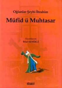 Müfid ü Muhtasar Oğlanlar Şeyhi İbrahim                                                                                                                                                                                                                        