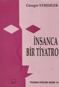 İnsanca Bir Tiyatro                                                                                                                                                                                                                                            