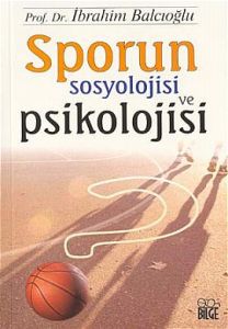 Sporun Sosyolojisi ve Psikolojisi                                                                                                                                                                                                                              
