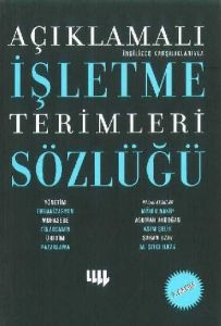 Açıklamalı İşletme Terimleri Sözlüğü                                                                                                                                                                                                                           