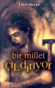 Bir Millet Çıldırıyor                                                                                                                                                                                                                                          