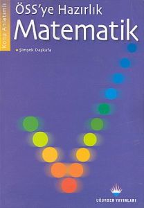 ÖSS'ye Hazırlık Matematik Konu Anlatımlı                                                                                                                                                                                                                       