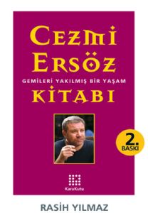 Cezmi Ersöz Kitabı Gemileri Yakılmış Bir Yaşam                                                                                                                                                                                                                 