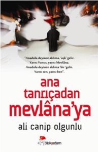 Ana Tanrıça'dan Mevlana'ya                                                                                                                                                                                                                                     