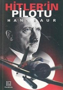 Hitler'in Pilotu                                                                                                                                                                                                                                               