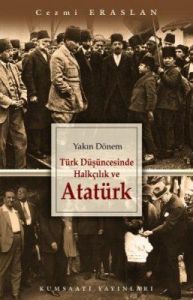 Türk Düşüncesinde Halkçılık ve Atatürk                                                                                                                                                                                                                         