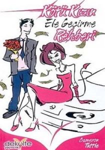 Kötü Kızın Ele Geçirme Rehberi                                                                                                                                                                                                                                 