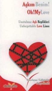 Aşkım Benim! Oh! My Love                                                                                                                                                                                                                                       