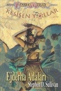Ejderha Mızrağı Kesişen Yollar 4. Kitap: Ejderha A                                                                                                                                                                                                             