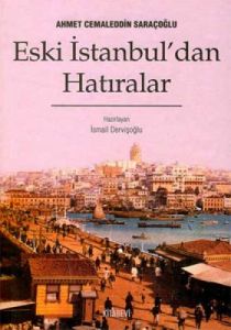 Eski İstanbul'dan Hatıralar                                                                                                                                                                                                                                    