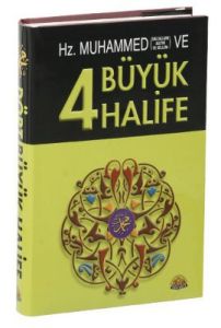 Hz. Muhammed ve Dört Büyük Halife (Ciltli)                                                                                                                                                                                                                     