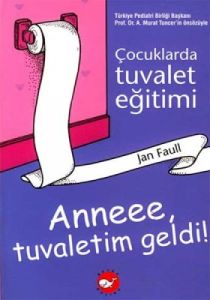 Çocuklarda Tuvalet Eğitimi                                                                                                                                                                                                                                     