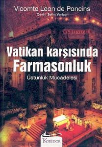 Vatikan Karşısında Farmasonluk                                                                                                                                                                                                                                 