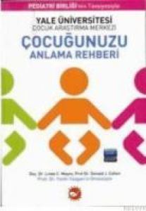 Çocuğunuzu Anlama Rehberi                                                                                                                                                                                                                                      