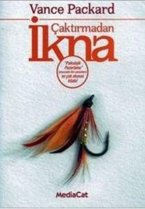 Çaktırmadan İkna                                                                                                                                                                                                                                               