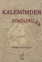 Kalemimden Dökülenler                                                                                                                                                                                                                                          