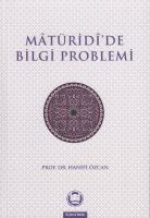 Matüridide Bilgi Problemi                                                                                                                                                                                                                                      