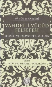 Vahdet-i Vücud Felsefesi                                                                                                                                                                                                                                       