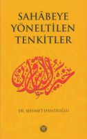 Sahabeye Yöneltilen Tenkitler                                                                                                                                                                                                                                  