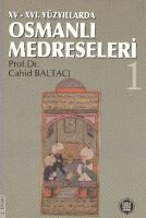 15-16. Yüzyıllarda Osmanlı Medreseleri (2. Cilt Tak                                                                                                                                                                                                            