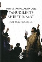 Yahudi Kaynaklarına Göre Yahudilikte Ahiret İnancı                                                                                                                                                                                                             