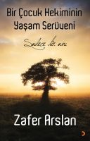 Bir Çocuk Hekiminin Yaşam Serüveni                                                                                                                                                                                                                             