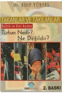 Takanlar Ve Takılanlar Türban Nedir - Ne Değildir?                                                                                                                                                                                                             