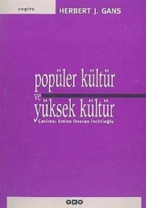 Popüler Kültür Ve Yüksek Kültür                                                                                                                                                                                                                                