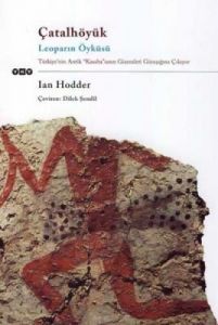 Çatalhöyük, Leoparın Öyküsü                                                                                                                                                                                                                                    