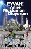 Eyvah ! Anne Müslüman Oluyorum                                                                                                                                                                                                                                 