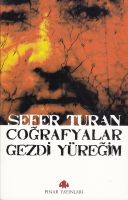 Coğrafyalar Gezdi Yüreğim                                                                                                                                                                                                                                      
