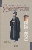 İstanbulda Gayrimüslimlerin Gündelik Yaşamı                                                                                                                                                                                                                    