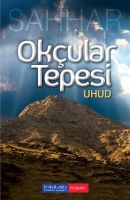 Okçular Tepesi - Uhud                                                                                                                                                                                                                                          