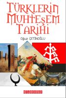Türklerin Muhteşem Tarihi                                                                                                                                                                                                                                      