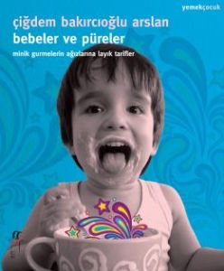 Bebeler Ve Püreler                                                                                                                                                                                                                                             
